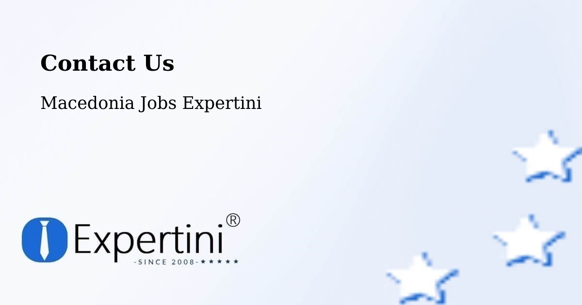 Contact Expertini – Larce - Macedonia Jobs Expertini