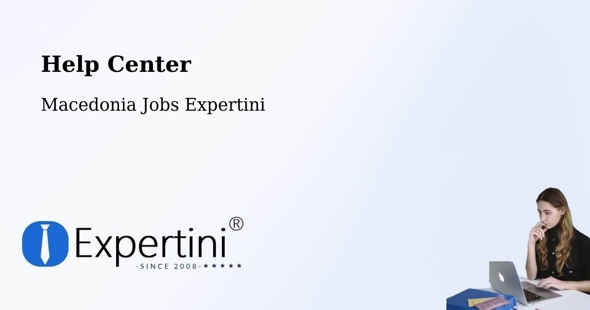 Help Center – Larce - Macedonia Jobs Expertini