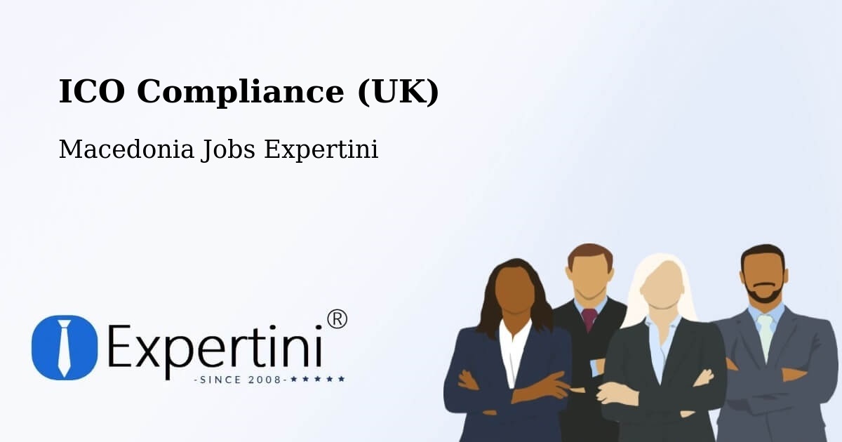UK Data Protection & ICO Compliance – Larce - Macedonia Jobs Expertini
