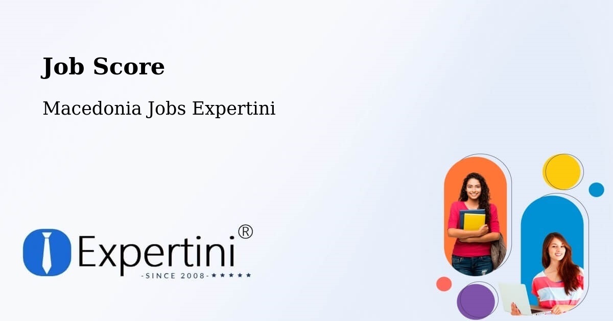 Job Score & Job Description Score Tool – Larce - Macedonia Jobs Expertini