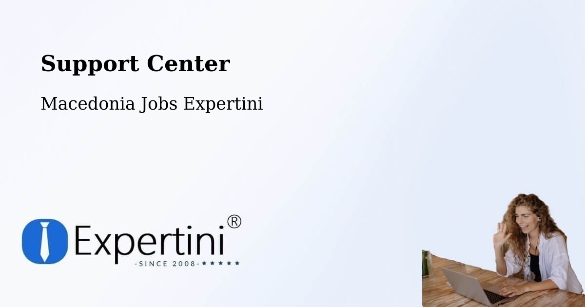Support Services – Larce - Macedonia Jobs Expertini